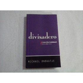  DIVISADERO (roman)  -  Michael  ONDAATJE   